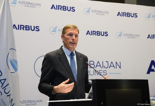 Azərbaycan ən müasir və ekoloji cəhətdən təmiz hava gəmilərini satın alır - "Airbus"un icraçı vitse-prezidenti