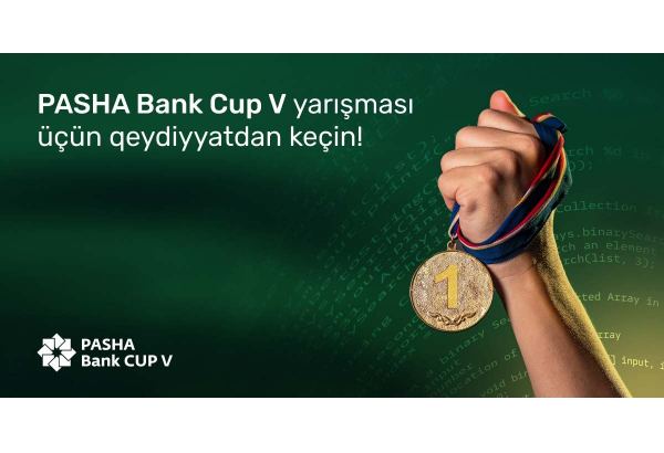 Tezliklə “PASHA Bank Cup V” yarışması başlayır