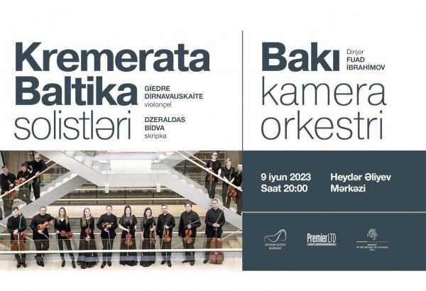 Heydar Aliyev Center to host concert of Kremerata Baltica chamber orchestra soloists