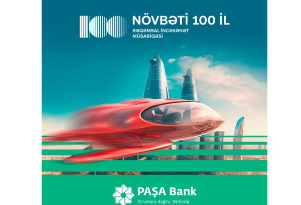 Azerbaijan's PASHA Bank announces "The Next 100 Years" digital art contest dedicated to memory of national leader Heydar Aliyev