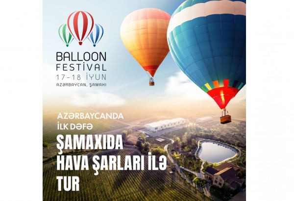 Azerbaijan to hold its first balloon festival