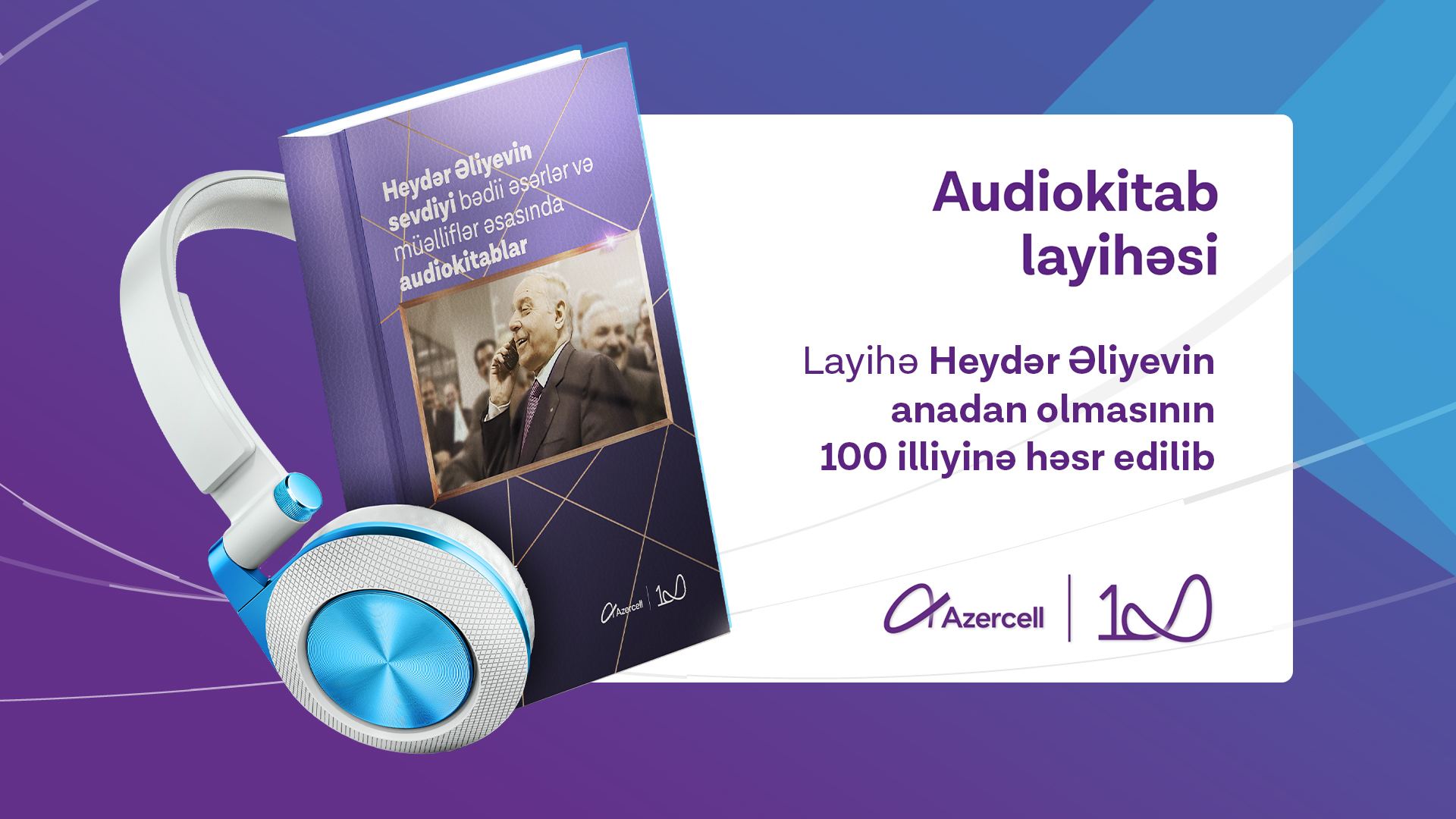 “Azercell Telekom” MMC Ümummilli Lider Heydər Əliyevin ən sevdiyi kitabları audio və elektron formatlarda təqdim edir