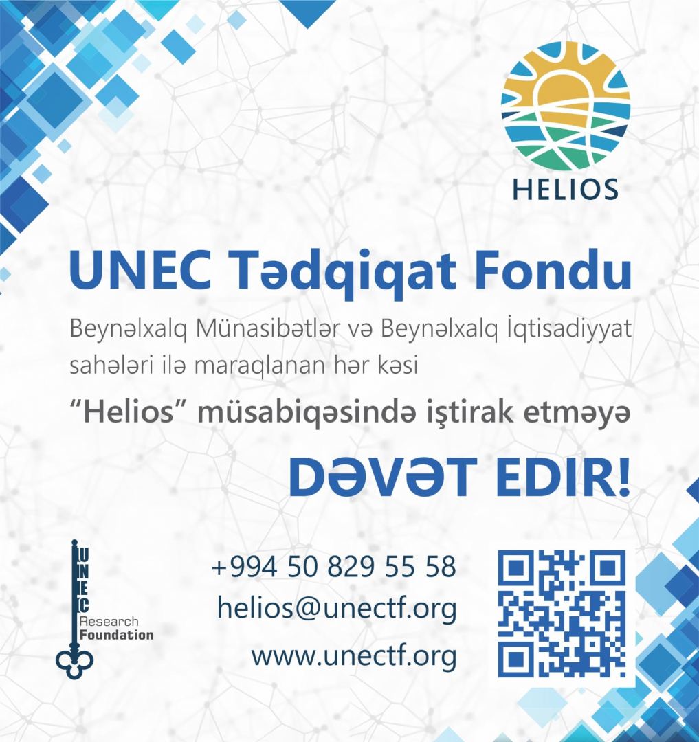 UNEC Research Foundation – “Helios” competition for the development of the expert base of Azerbaijan!