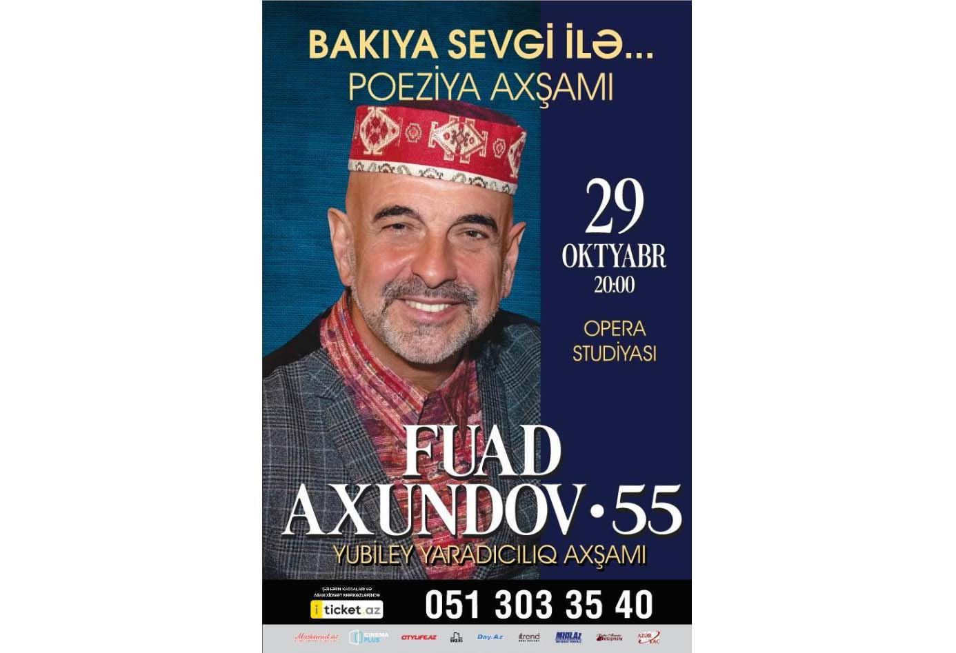С любовью к Баку - Фуад Ахундов отметит 55-летие вечером поэзии