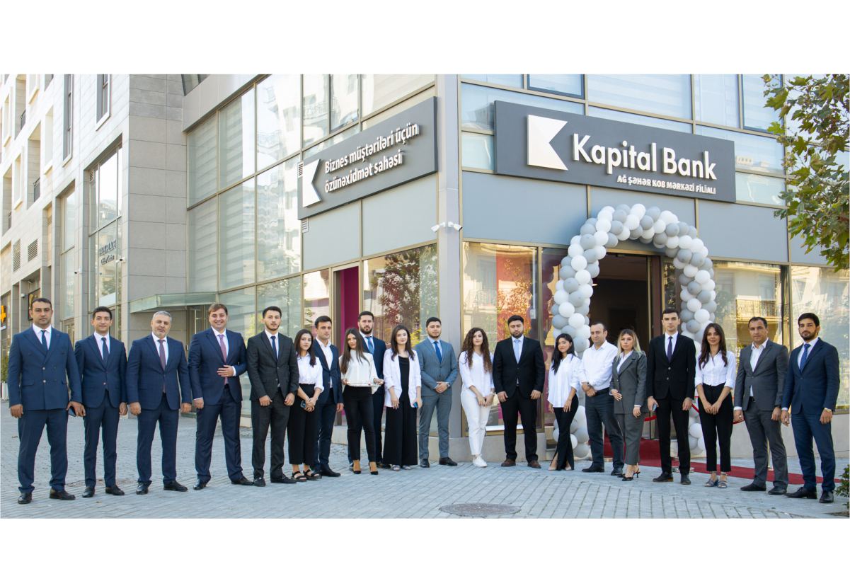 "Kapital Bank" sahibkarlar üçün “Ağ şəhər KOB Mərkəzi” filialını istifadəyə verdi