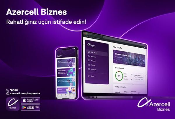 “Azercell Biznes” tətbiqi artıq “AppStore” və “Google Play”də!