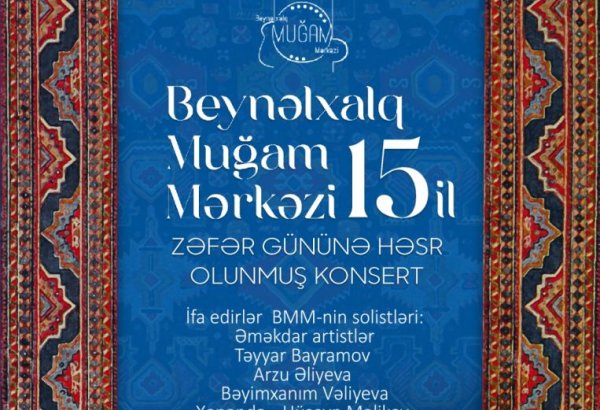 В Баку пройдет вечер мугама, посвященный Дню Победы