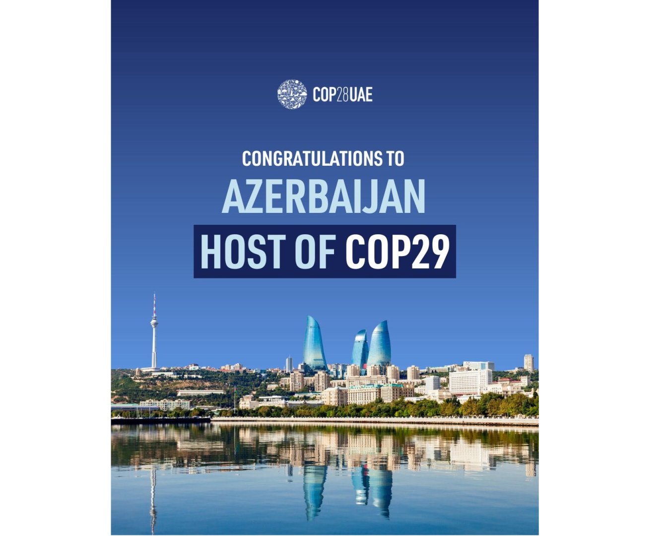 COP28 Presidency congratulates Azerbaijan for being chosen to host COP29
