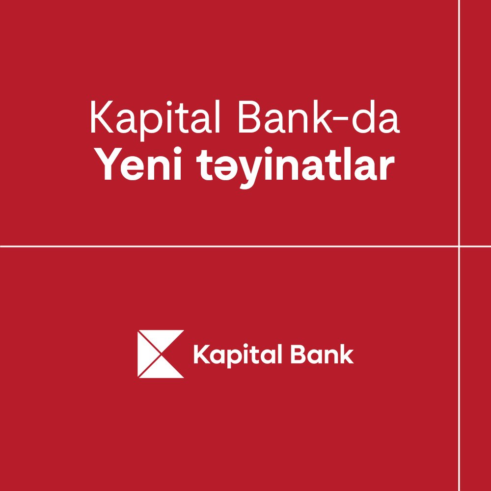Kapital Bank-da yeni təyinatlar