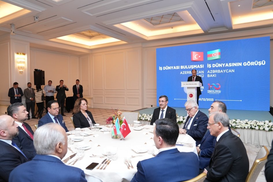 Bakıda Türkiyənin vitse-prezidentinin iştirakı ilə “İş dünyasının görüşü” adlı tədbir keçirilib (FOTO)