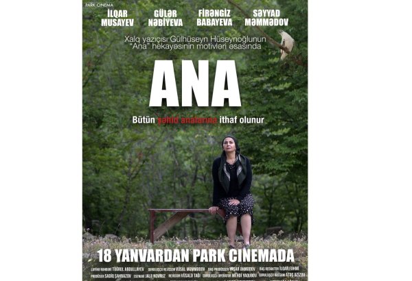Park Cinema покажет фильм "Ana", посвященный матерям шехидов