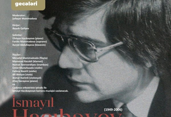 В Музейном центре в Баку состоится концерт-портрет, посвящённый творчеству Исмаила Гаджибекова