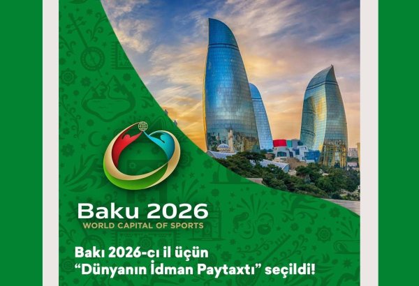 Federation of European Sports Capitals and Cities nominates Azerbaijan's Baku as sports capital of world for 2026