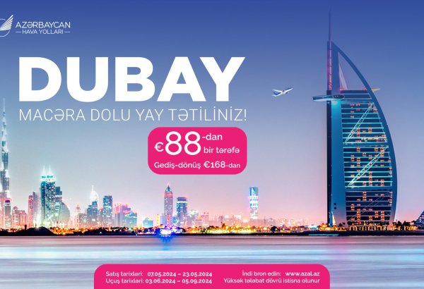 AZAL-dan Bakı və Dubay arasında uçuşlara xüsusi təklif