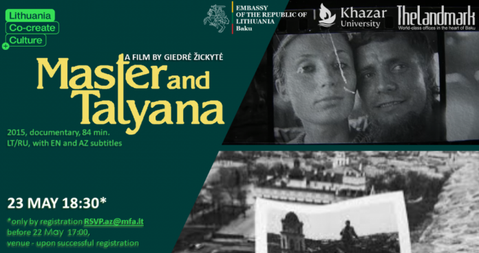 Embassy of Lithuania in Azerbaijan invites to "Master and Tatyana" film screening