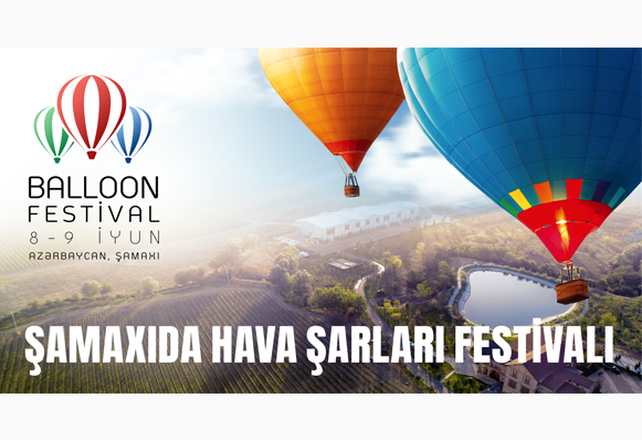Azerbaijan's Shamakhi to host Balloon Festival this weekend