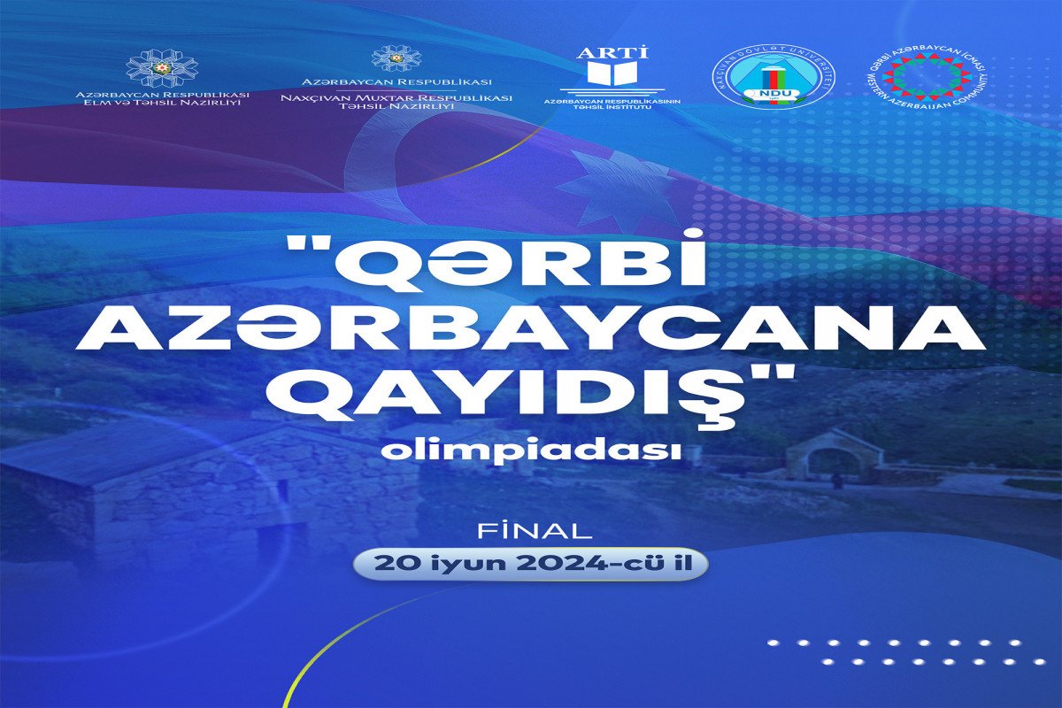 "Qərbi Azərbaycana qayıdış” olimpiadasının final mərhələsi keçiriləcək