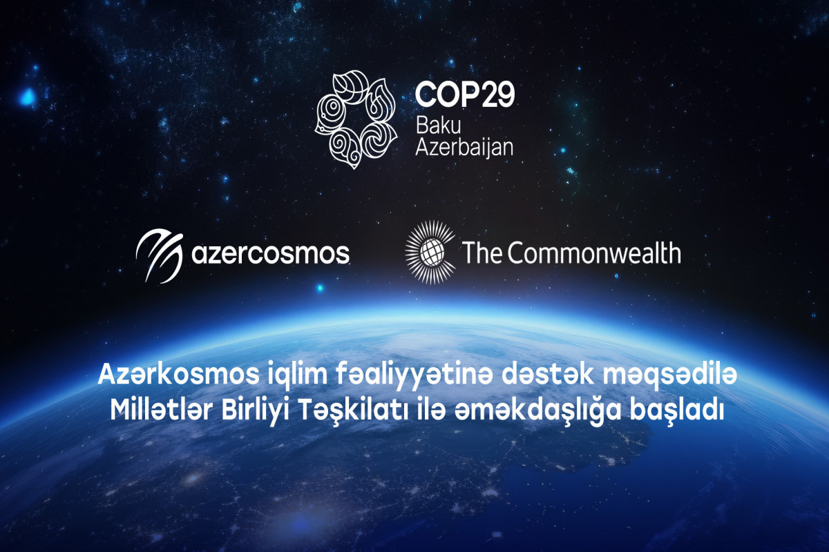 Azerbaijan's Azercosmos starts co-op with Commonwealth of Nations to back climate-related activities