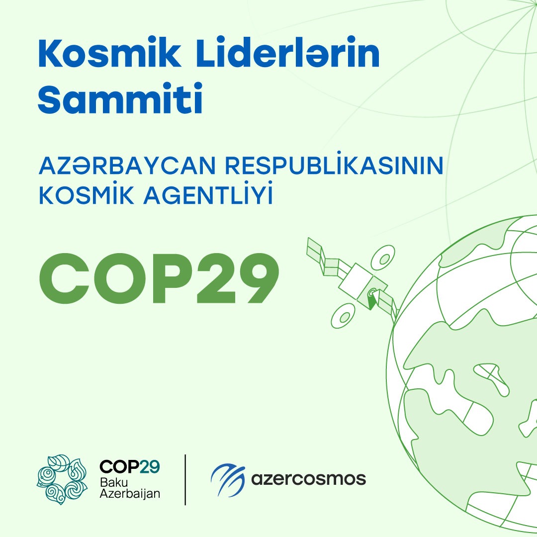 В рамках COP29 пройдет саммит по космическим вызовам в борьбе с изменением климата