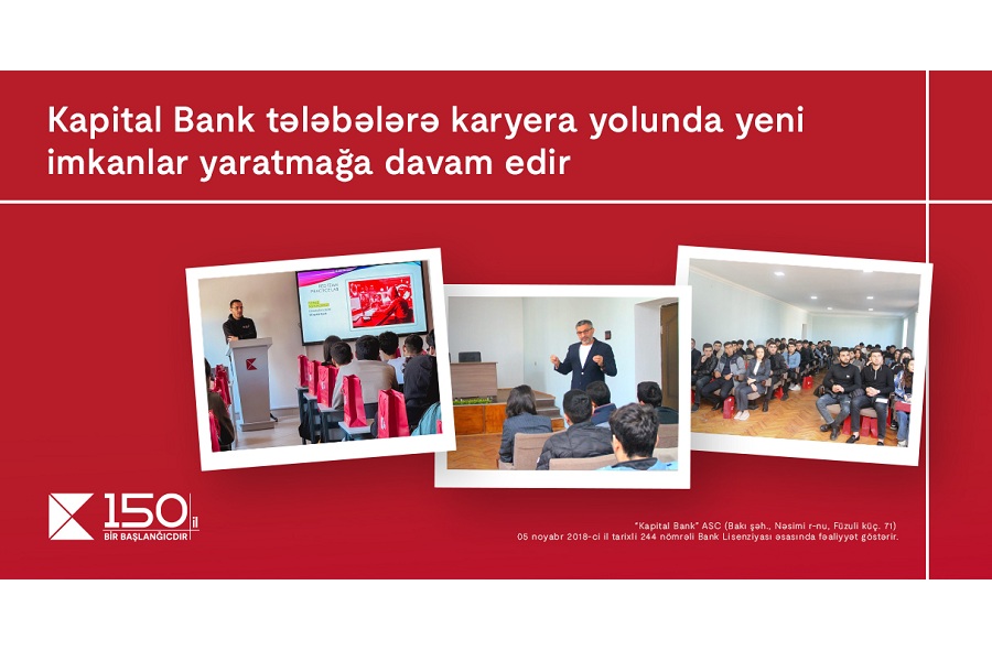 Kapital Bank tələbələrə karyera yolunda yeni imkanlar yaratmağa davam edir