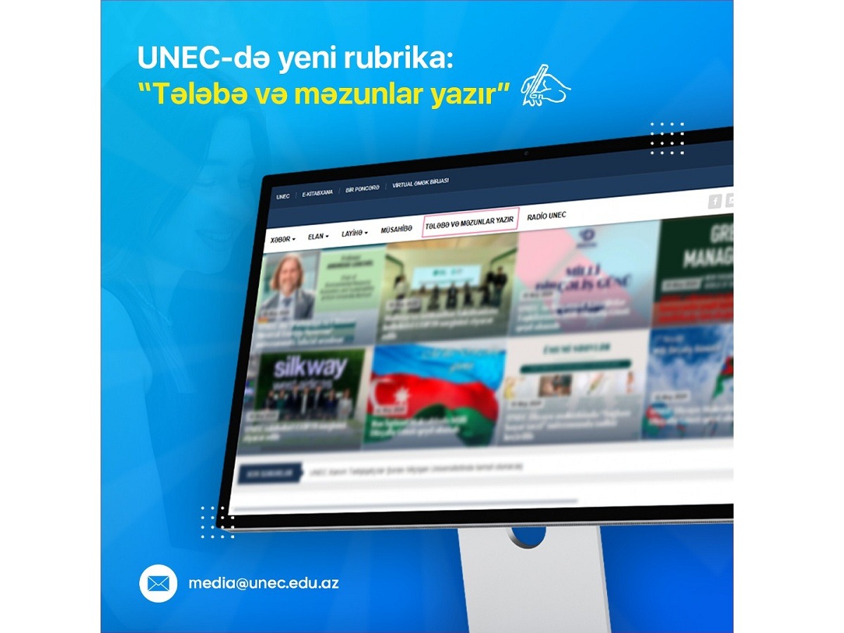 UNEC-də yeni rubrika: “Tələbə və məzunlar yazır”