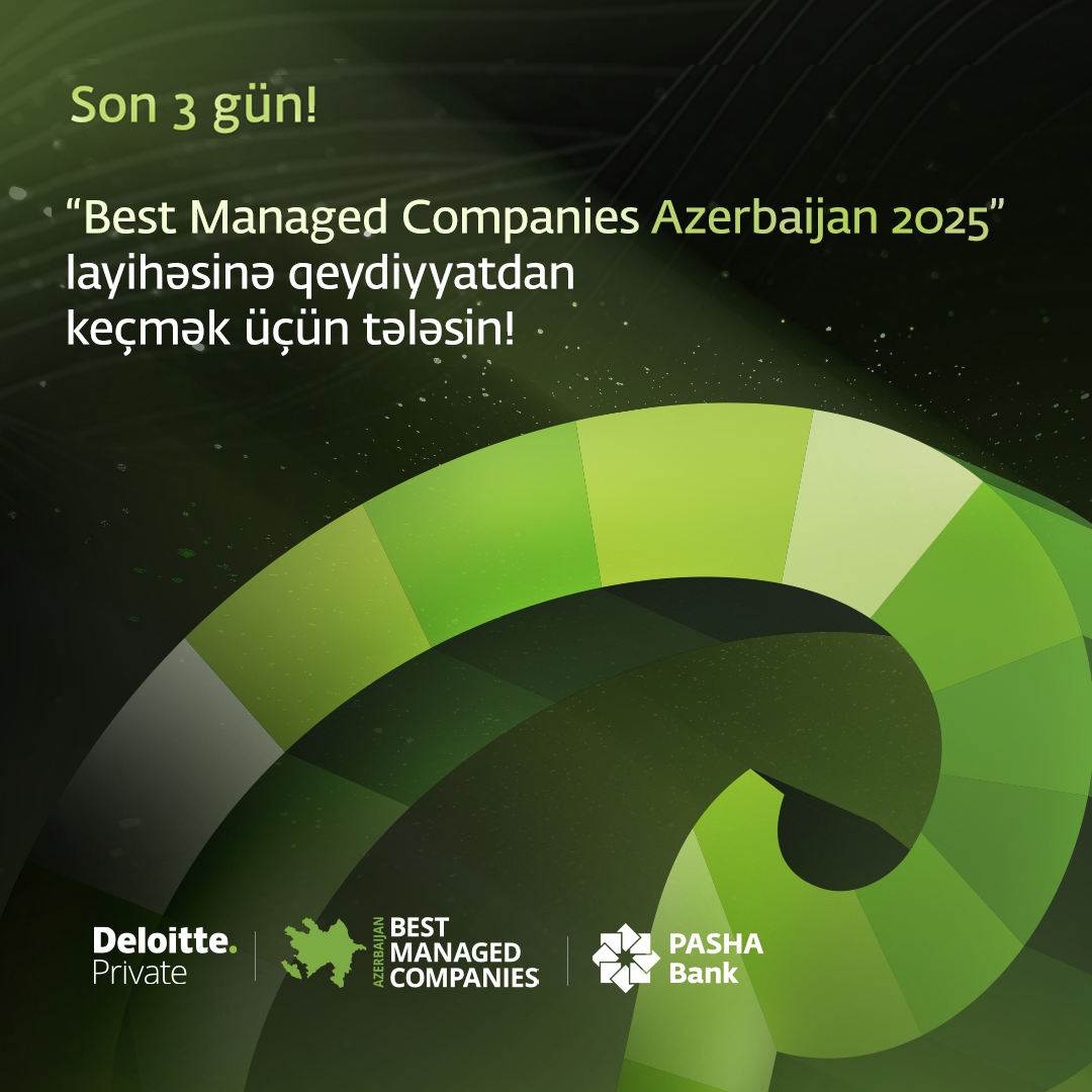 “Best Managed Companies Azerbaijan 2025” biznes müsabiqəsinə qoşulmaq üçün son 3 gün qalıb