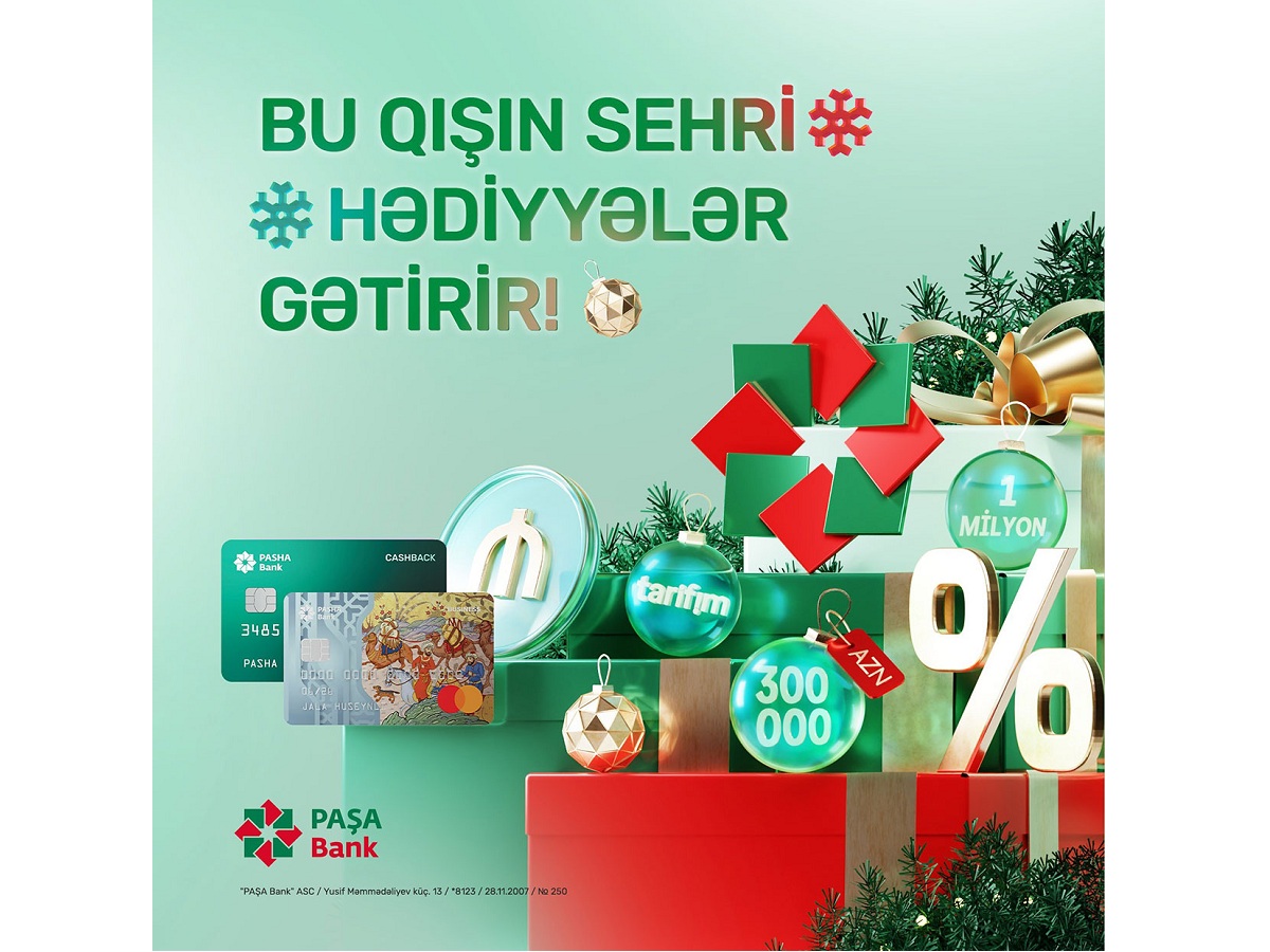 “PAŞA Bank”dan sahibkarlar üçün xüsusi kampaniya: “Qışın sehri”