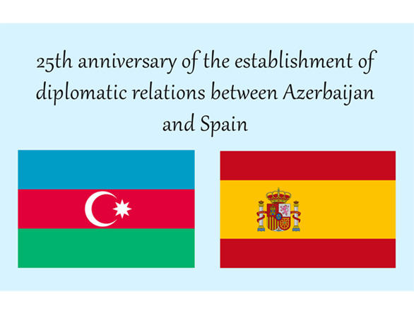 Azərbaycanla İspaniya arasında diplomatik əlaqələrin 25 illiyi qeyd edilir